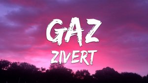 Zivert - GAZ (Текст песни)