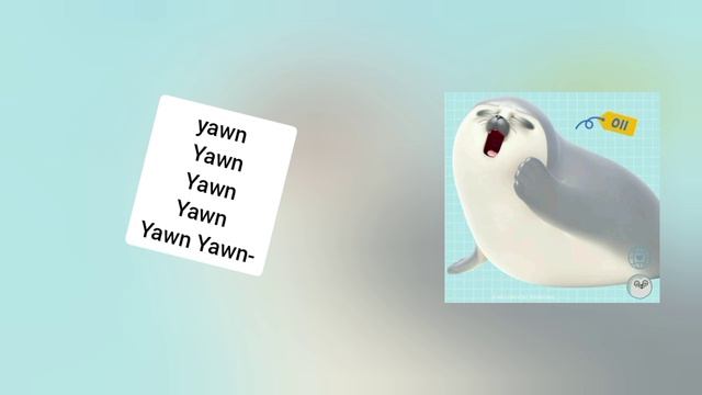Yawn Yawned The Yawnest Yawn