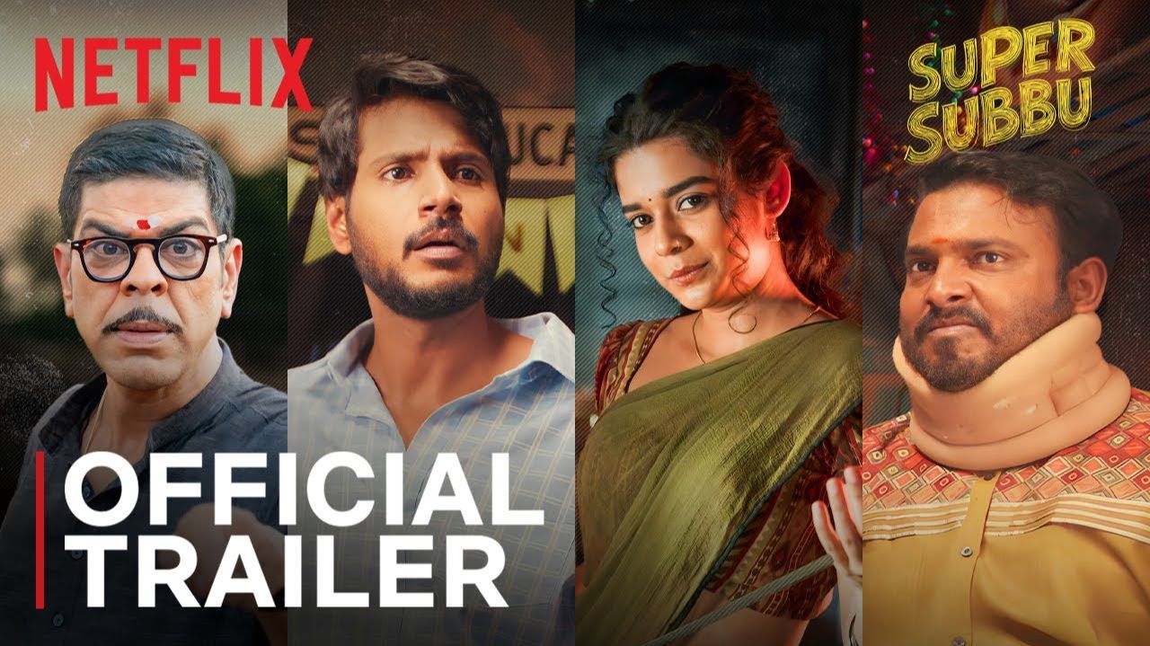 Super Subbu TV Series, season 1 - Official Trailer | Netflix смотреть онлайн