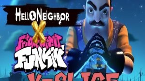 Friday night Funkin Vs [NEIGHBOR] Hello neighbour fanchart V-SLICE