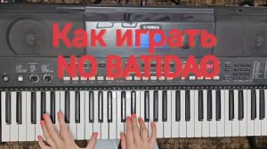NO BATIDAO  на пианино