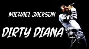 Michael Jackson - Dirty Diana