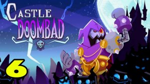 Castle Doombad Classic #6 ВРАГИ ХИТРЯТ НЕ ПОДЕТСКИ 😮