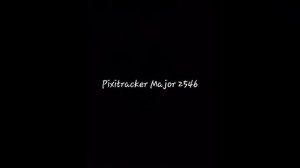 Pixitracker Major 2546 (1st Pixitracker Major of Female version of Bijelo Dugme's song)