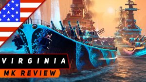 ЛИНКОР VIRGINIA! ЛУЧШЕЕ ПОЛУБРОНЕБОЙНОЕ ПМК С УРОНОМ ПО ЧЕТЫРЕ ТЫСЯЧИ?! МИР КОРАБЛЕЙ
