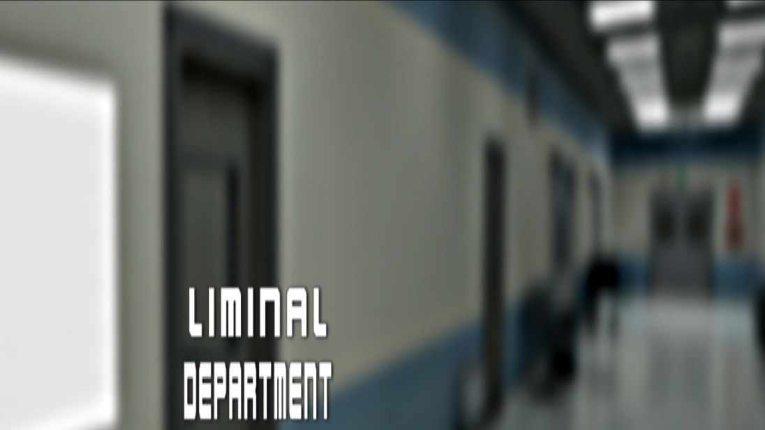 Liminal Department