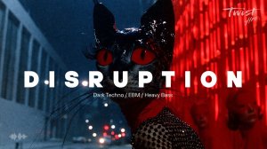 30 MIN — Dark Techno   EBM   Heavy Bass Mix — DISRUPTION