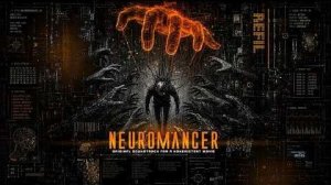 Нейромант - Neuromancer