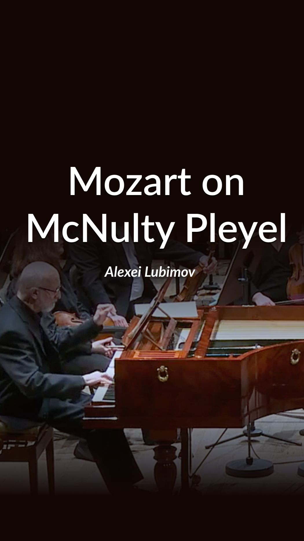 🎹Моцарт: Концерт для двух фортепиано K.365, I ч. | Алексей Любимов на рояле Плейеля (копия McNulty)