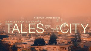 Городские истории - 1 серия (2019) / Tales of the City