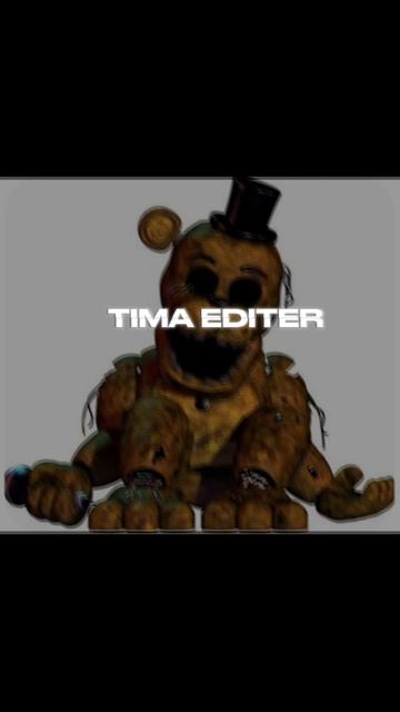 Golden Freddy#TIMAEDITER