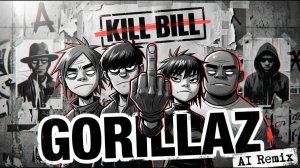 KILL BILL - Gorillaz Inspired Trip-Hop Reborn - AI Remix