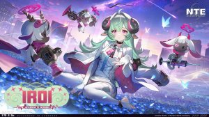 NTE (Neverness to Everness) 1.2 Трейлер Ирой: Какой сон ты хочешь увидеть?
