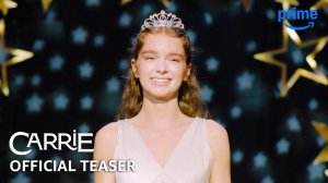 Carrie TV Series, season 1 - Official Teaser | Amazon Prime Video