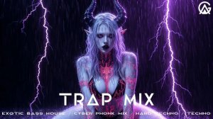Trap Mix   Exotic Bass House   Cyber Phonk Mix   Hard Techno   Techno Phonk   Epic Phonk   Wave