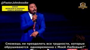 ЕСЛИ ВЫ ДЕЙСТВИТЕЛЬНО ЛЮБИТЕ БОГА, БУДЬТЕ ГОТОВЫ К ЭТОМУ !!! ИСТИННЫЙ СЛУЖИТЕЛЬ БОГА  Джон  Аносике!