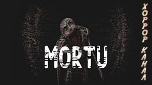 MORTU Demo геймплей прохождение