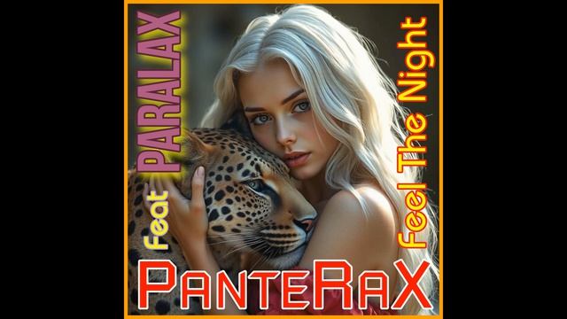 PanteRaX Feat ParalaX - Feel The Night 2026