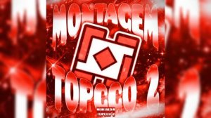 MONTAGEM TOPGGO 2 — (NORMAL VERSION) — BRAZILIAN FUNK