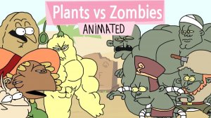 Анимация 🌱РАСТЕНИЯ vs 🧟ЗОМБИ!!!