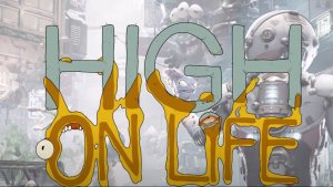 High On Life (Полное прохождение на русском) Прохождение #1