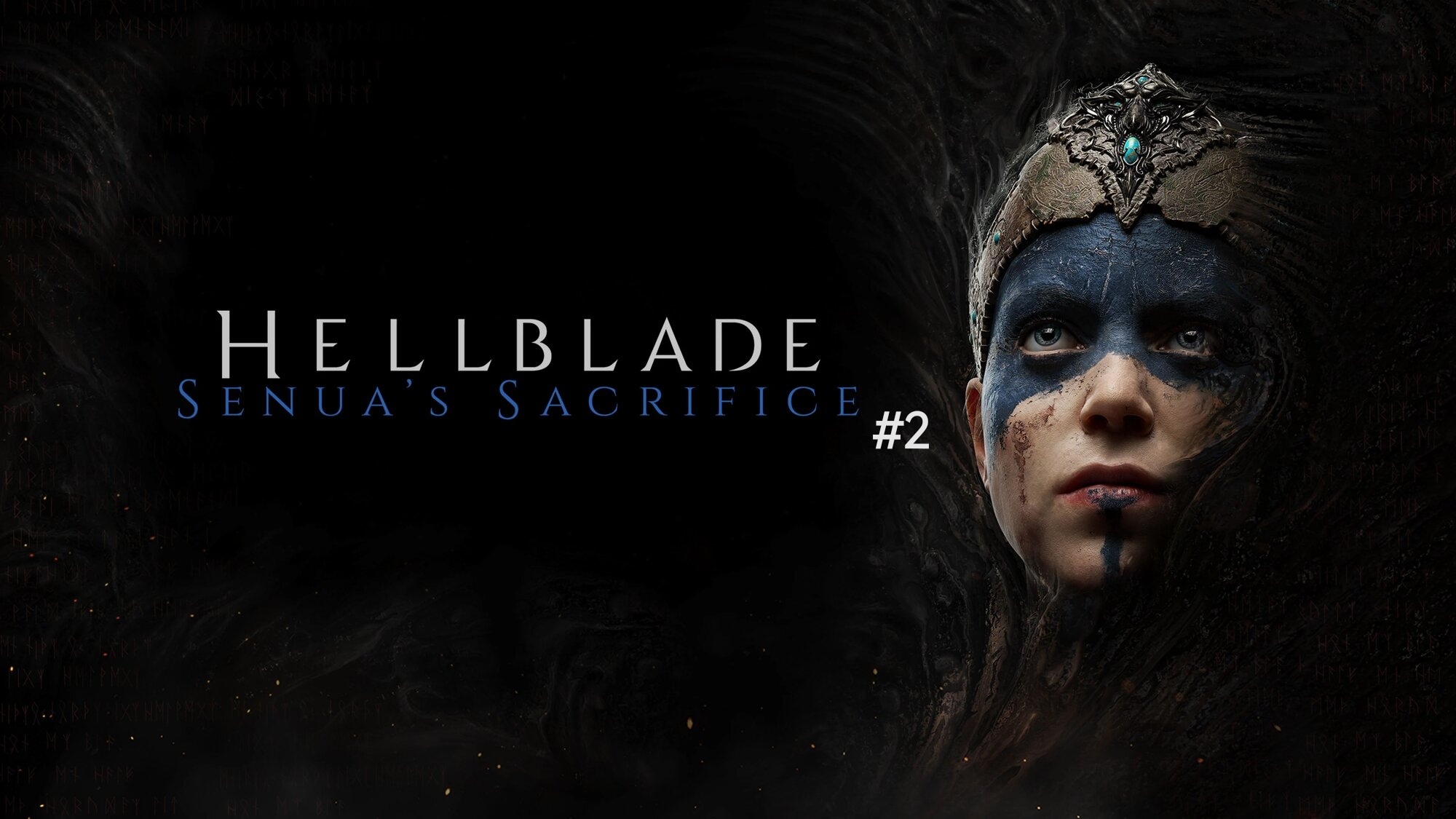 Hellblade Senua's Sacrifice #2
