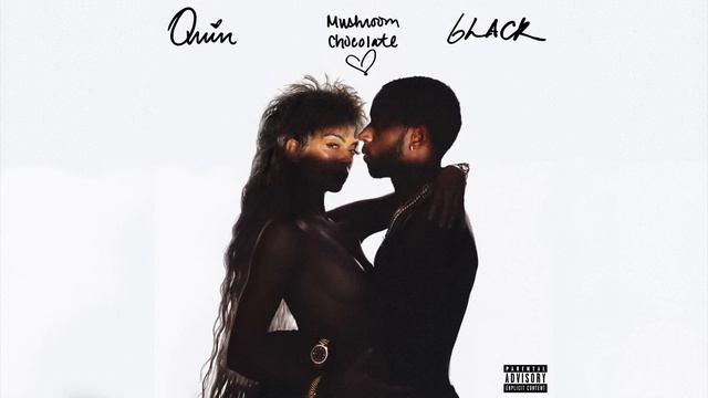 QUIN - QUIN X 6LACK – Mushroom Chocolate (Official Audio)