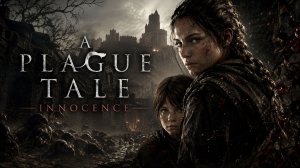 A PLAGUE TALE: INNOCENCE | ПЕРВОЕ ПРОХОЖДЕНИЕ #aplaguetaleinnocence #игры #стрим