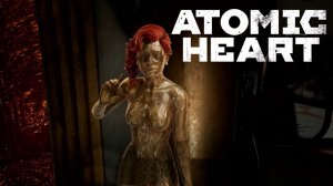 ~ПОЛИМЕРНАЯ НАСТЯ~ Atomic Heart DLC Кровь на хрустале #5