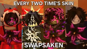 Победа с КАЖДЫМ СКИНОМ TWO TIME - Swapsaken Cross Dimensioned (Roblox)