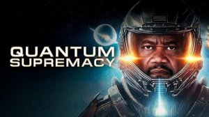 КВАНТОВОЕ ПРЕВОСХОДСТВО - Quantum Supremacy