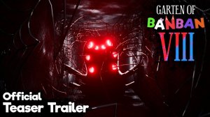 Сад Банбана 8 — Официальный тизер (под угрозой)