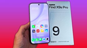 OPPO FIND X9s PRO - КОНКУРЕНТ ТОПОВЫМ АЙФОНАМ И САМСУНГАМ!