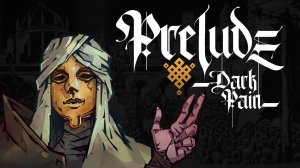 Тактическая ролевая игра Prelude Dark Pain вышла в раннем доступе