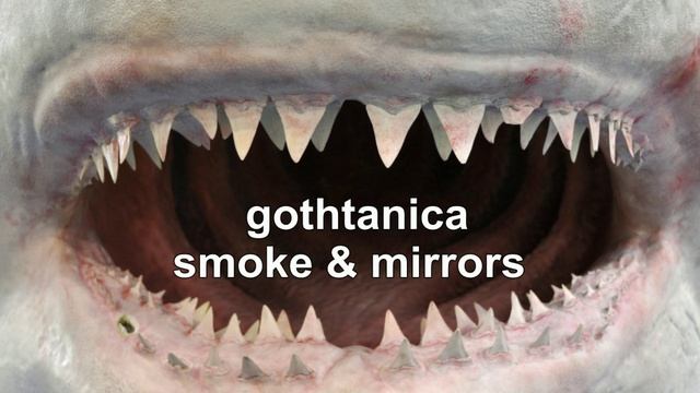 Gothtanica-smoke&mirrors
