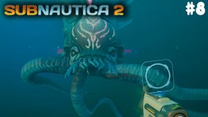 Subnautica 2 #8