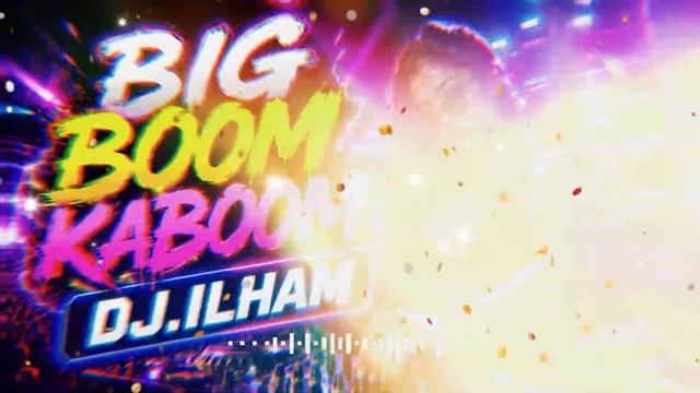 BIG BOOM KABOOM - DJ ILHAM  Extreme Bass House 2026  Indonesian DJ Horeg Remix
