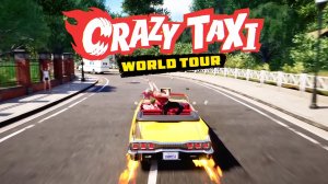Crazy Taxi: World Tour - Официальный трейлер 'Welcome to the West Coast' | Official Trailer