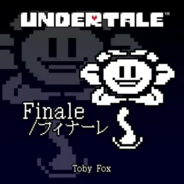 Toby Fox - Finale. (Remix By Nyapickk_RT)