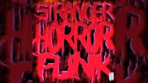 STRANGER HORROR FUNK