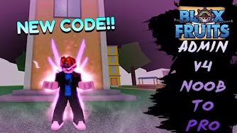 [NEW CODE] Blox Fruits Admin NOOB To PRO Using Every V4