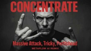 CONCENTRATE   Massive Attack, Tricky, Portishead Inspired Bristol 90s Trip-Hop AI Music