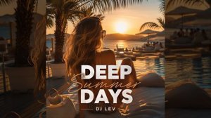 DJ LEV - Deep Summer Days