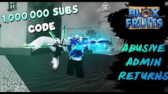 [NEW CODE] Blox Fruits ABUSIVE ADMIN RETURNS