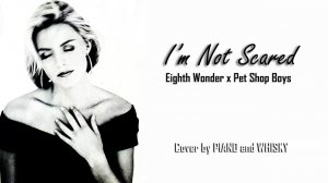 Eighth Wonder - I'm Not Scared