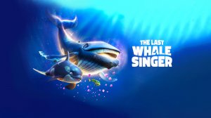 ПОСЛЕДНИЙ ПОЮЩИЙ КИТ - Last Whale Singer, The