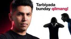 🍿 Bola tarbiyasidagi 3 TA ENG KATTA XATO, Videolar davomiyligini xohlasangiz komentga yozing!