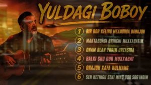 Юлдаги Бобо - Энг сара кушиклар туплами 2 | Yo'ldagi Bobo - Eng Sara Qushiqlar Tuplami 2 [Full HD]