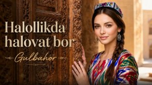 Гулбахор - «Халолликда халоват бор» | Gulbahor - «Halollikda halovat bor» [4K]