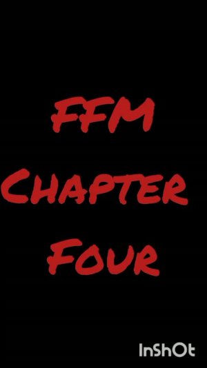 FFM Chapter Four